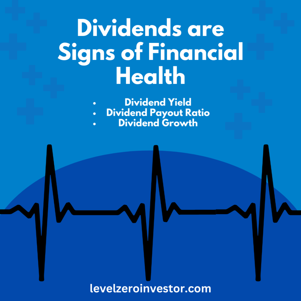 Dividends Are Signs of Financial Health