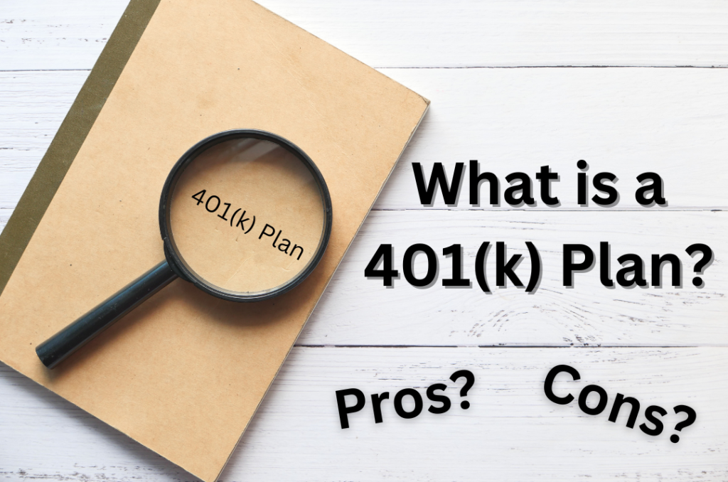 What is a 401(k) Plan?